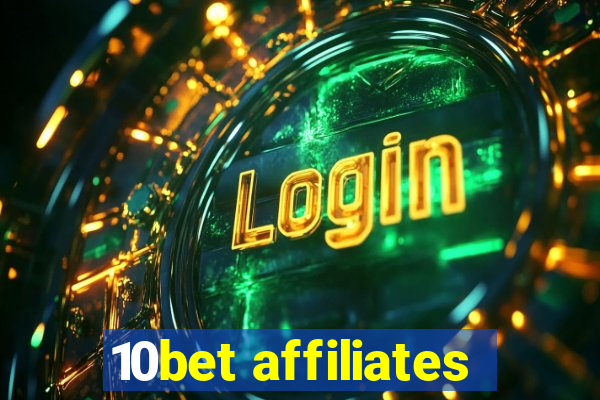 10bet affiliates