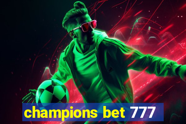 champions bet 777