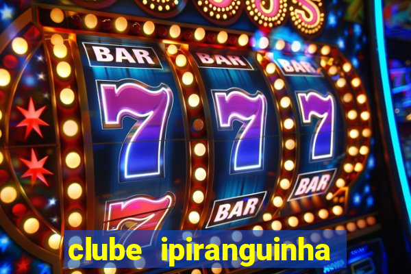 clube ipiranguinha porto alegre