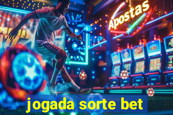 jogada sorte bet