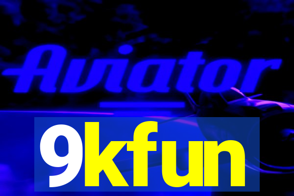 9kfun