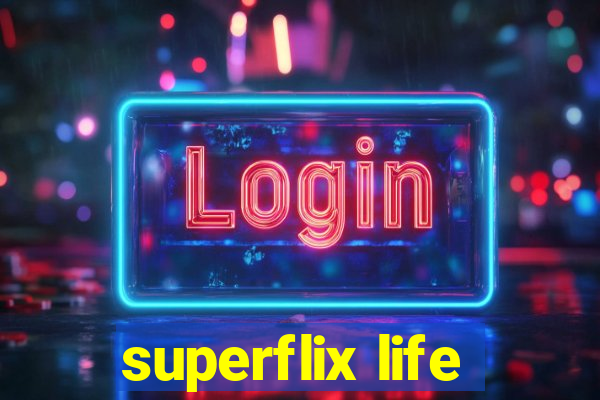 superflix life