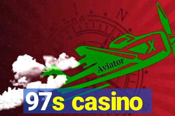 97s casino