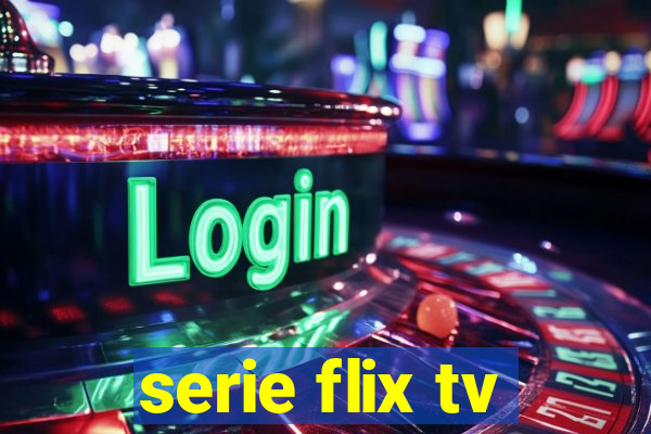 serie flix tv