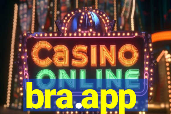 bra.app