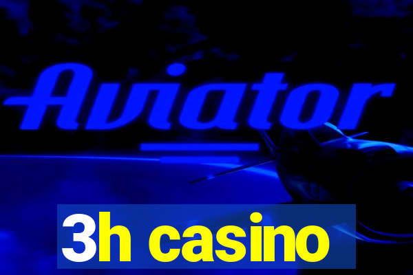 3h casino