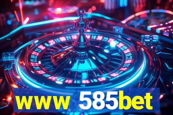 www 585bet