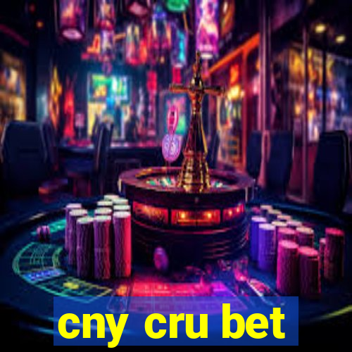 cny cru bet