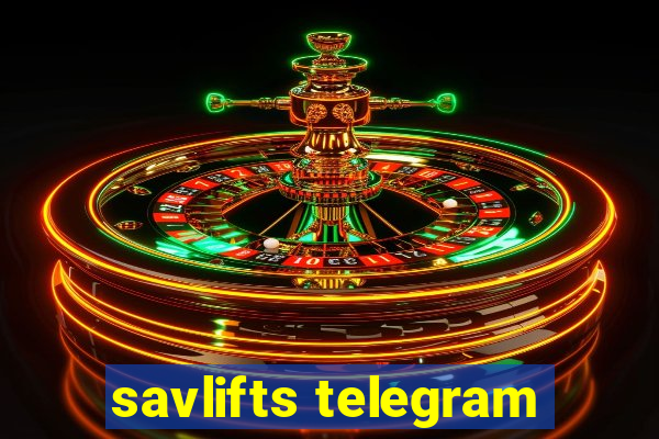 savlifts telegram