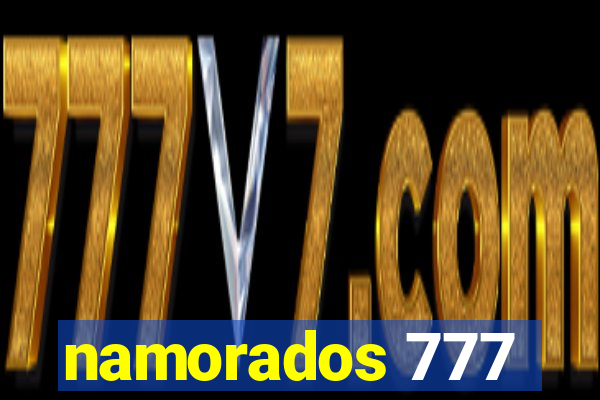 namorados 777