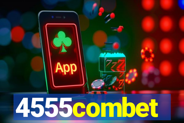 4555combet