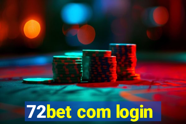 72bet com login