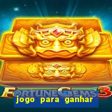 jogo para ganhar dinheiro sem depositar nada