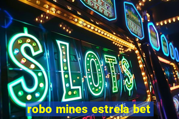 robo mines estrela bet