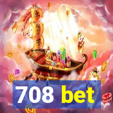 708 bet