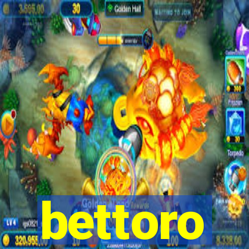 bettoro