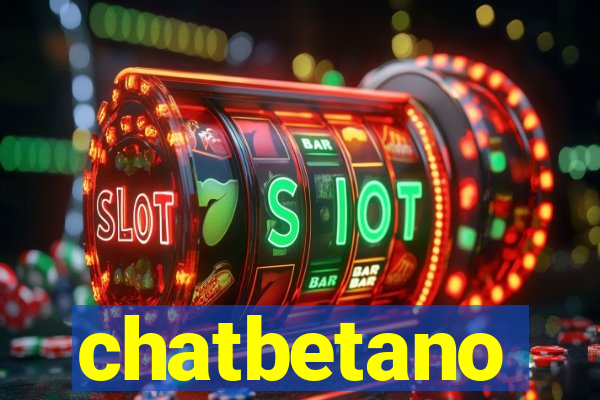 chatbetano