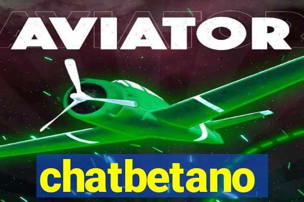 chatbetano