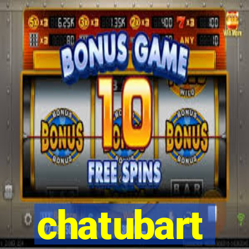 chatubart