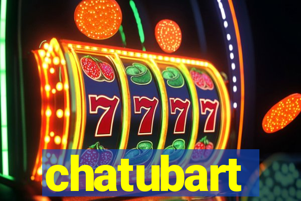 chatubart