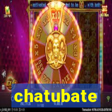 chatubate