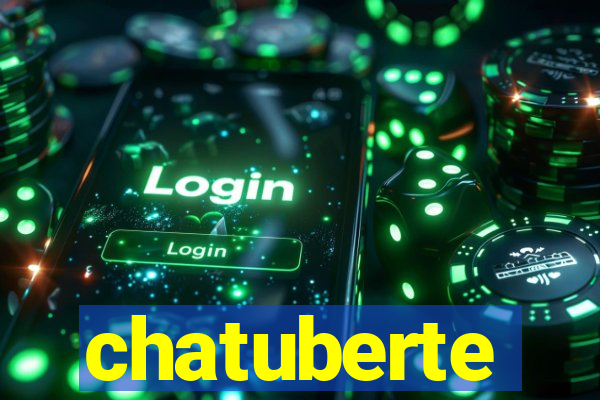 chatuberte