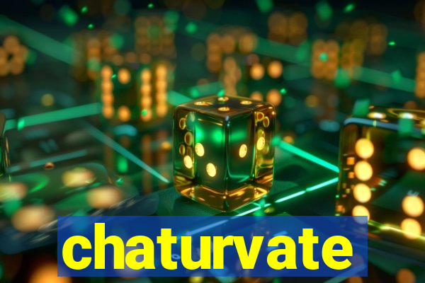 chaturvate