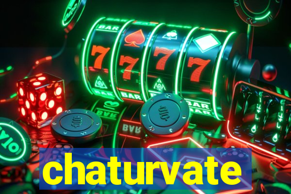 chaturvate