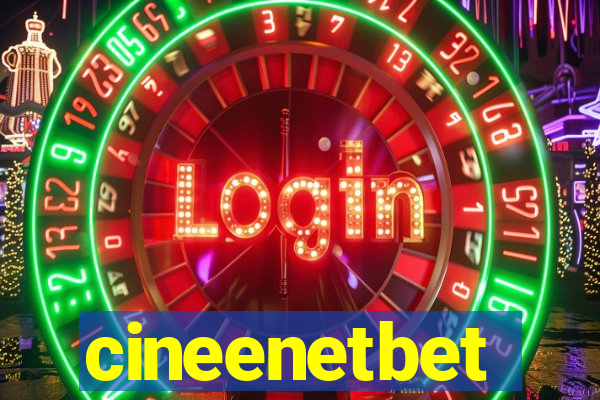 cineenetbet