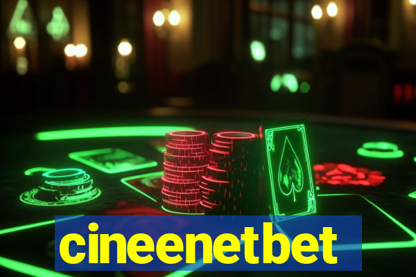 cineenetbet