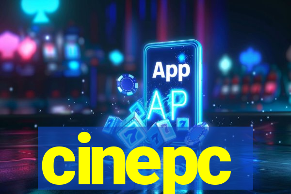 cinepc