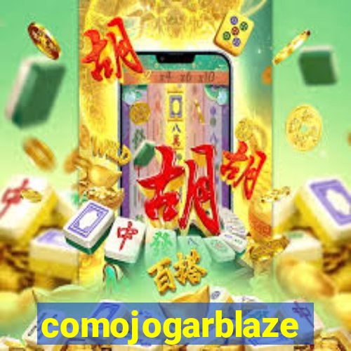 comojogarblaze