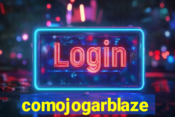 comojogarblaze