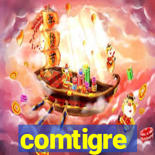 comtigre