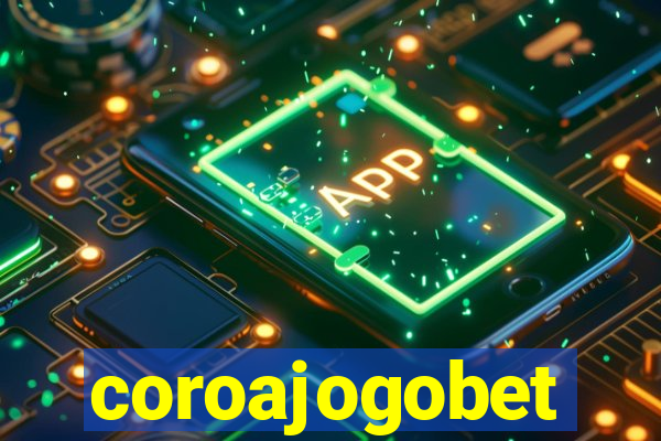 coroajogobet