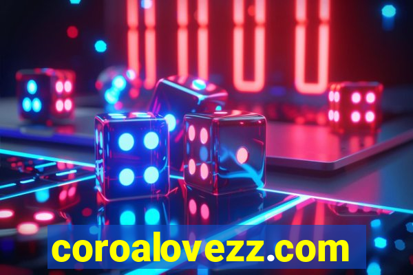 coroalovezz.com