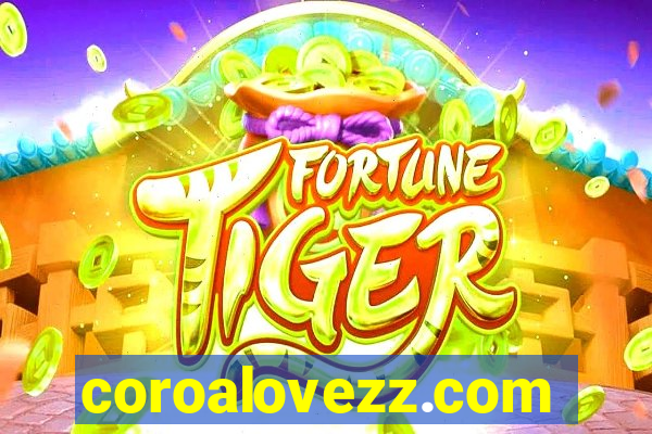 coroalovezz.com