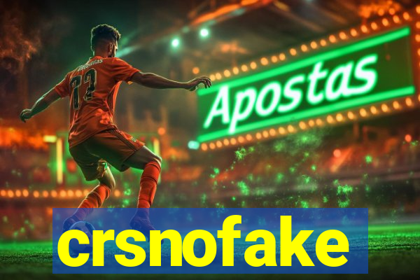 crsnofake