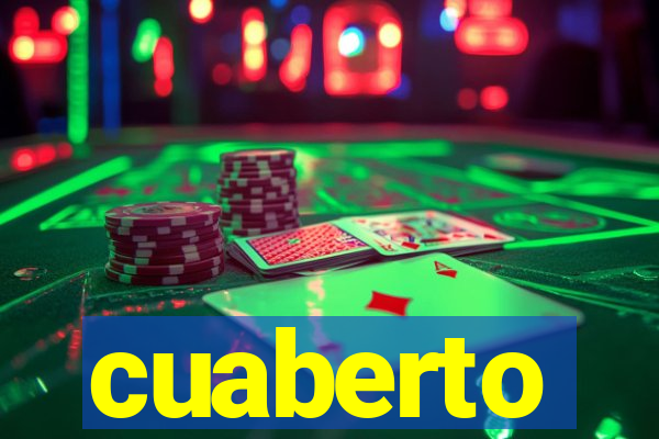 cuaberto