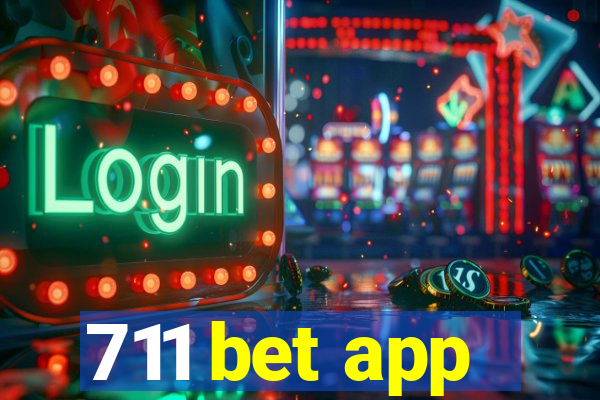 711 bet app