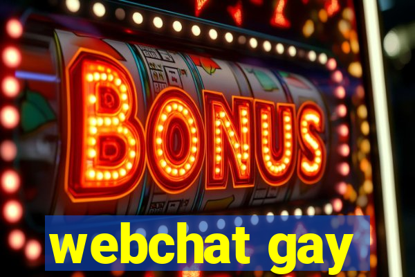 webchat gay