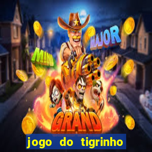 jogo do tigrinho aposta 5 reais