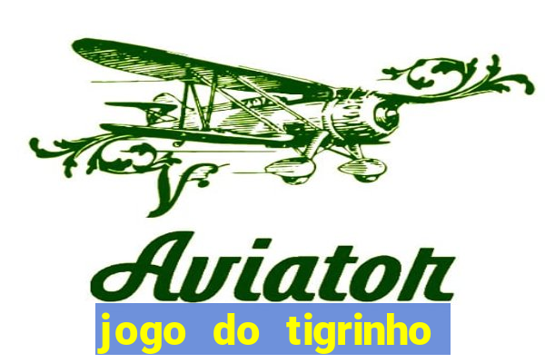 jogo do tigrinho aposta 5 reais