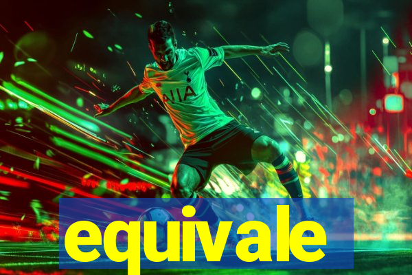 equivale