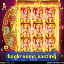 backrooms casting