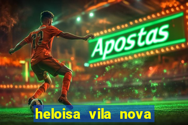 heloisa vila nova namorada de leo stronda