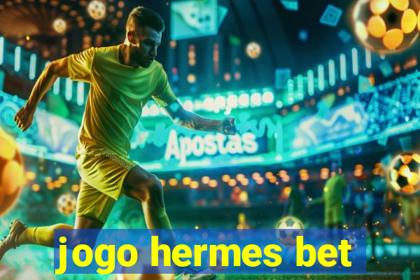 jogo hermes bet