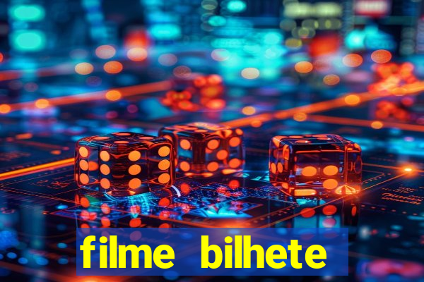 filme bilhete premiado completo dublado