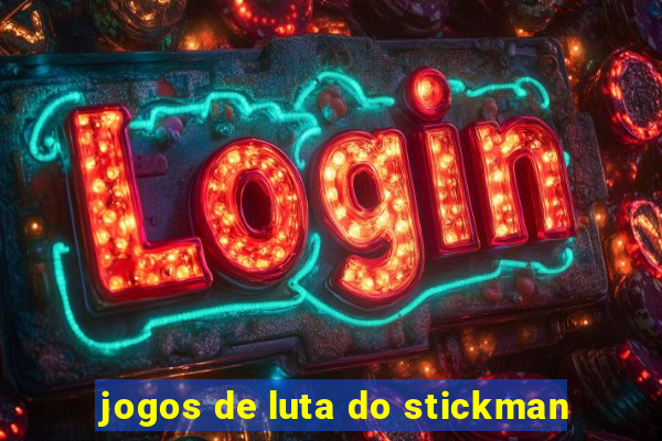 jogos de luta do stickman