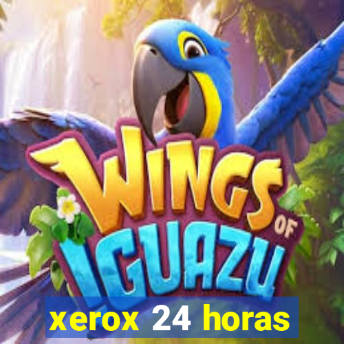 xerox 24 horas